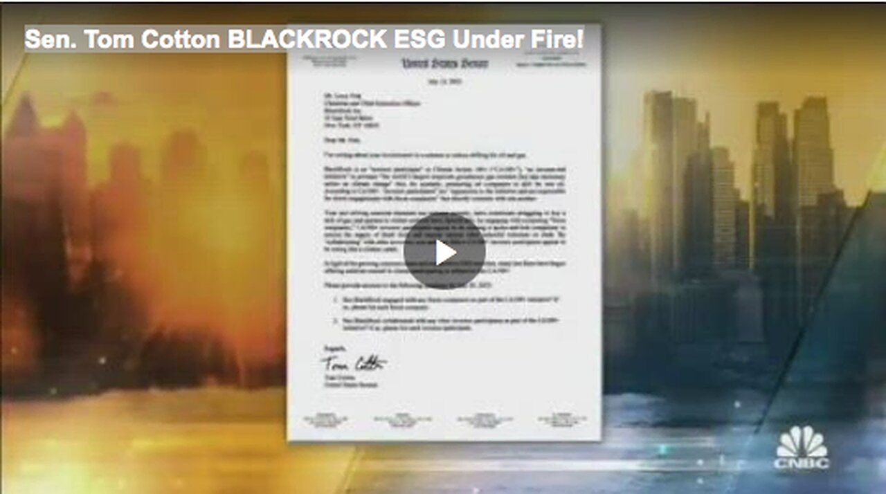 Sen. Tom Cotton BLACKROCK ESG Under Fire!