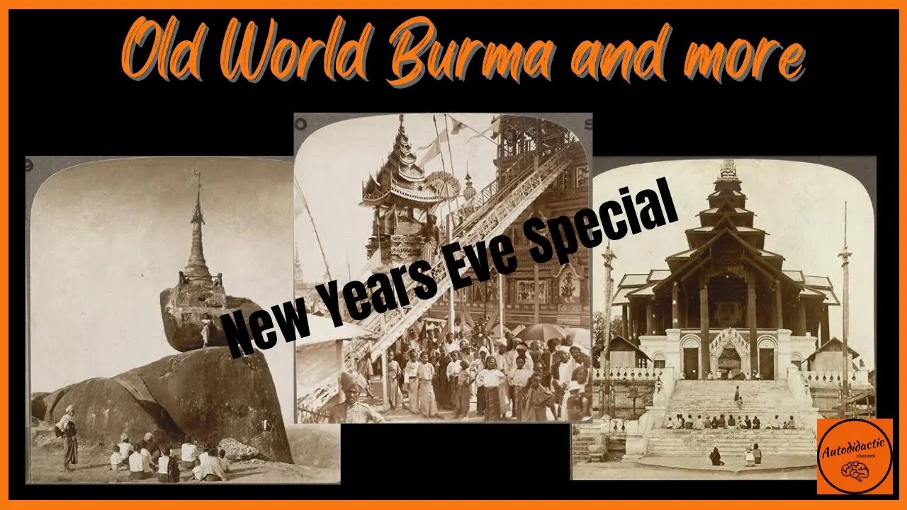 New Years Eve Special - Old World Burma and more - Autodidactic Live