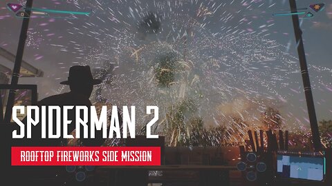 Spider Man 2 Rooftop Fireworks Side Mission