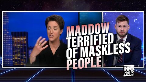 Rachel Maddow Admits She’s Terrified Of Unvaccinated People Who Don’t Wear a Mask