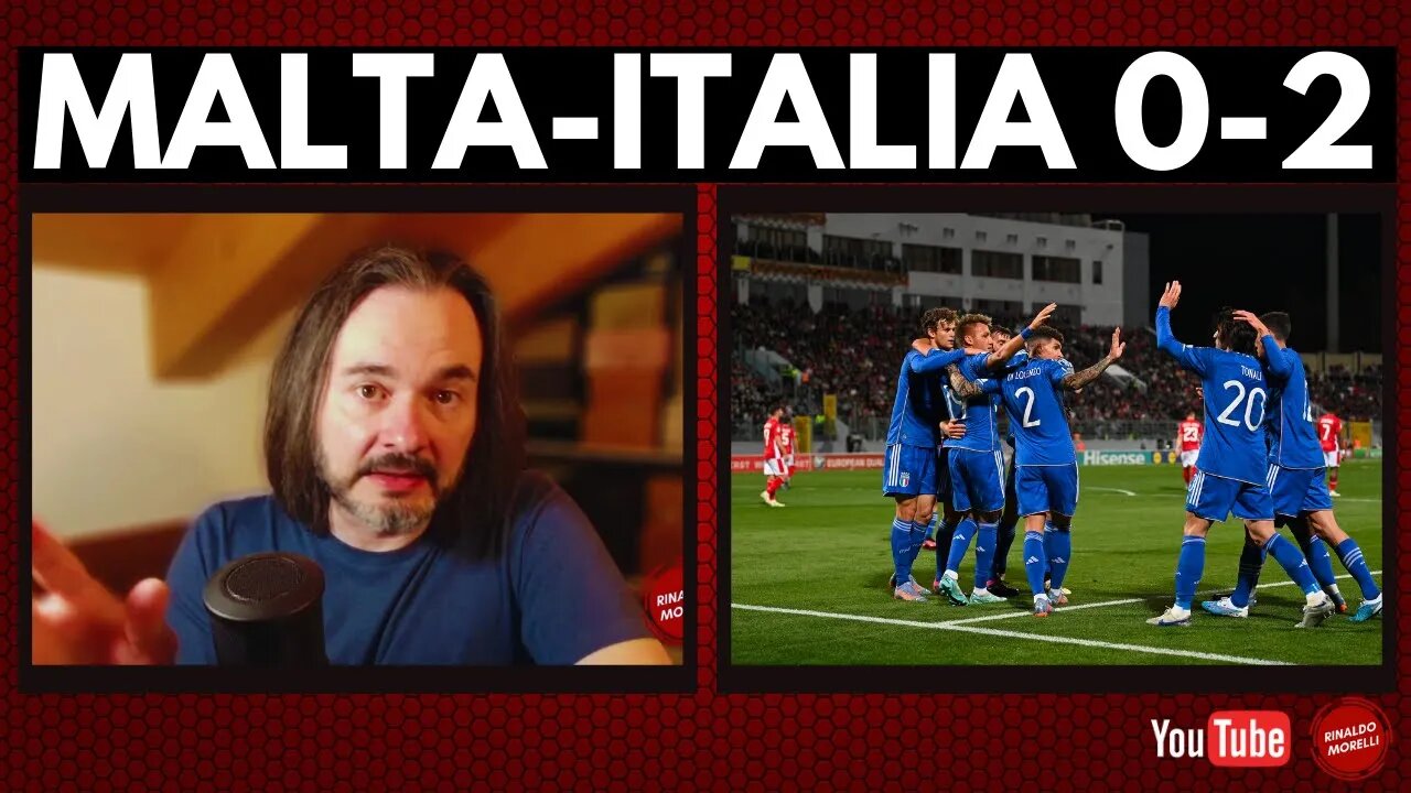 MALTA-ITALIA 0-2, minimo sindacale e grigiore-azzurro. Il commento di Rinaldo Morelli