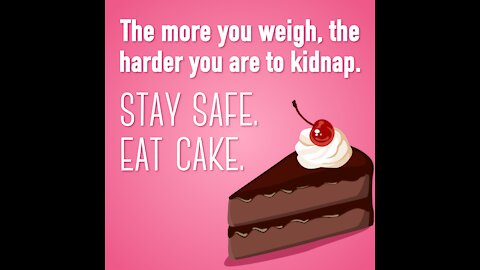 Stay Safe. Eat Cake [GMG Originals]