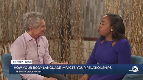 The Human gRace Project: How your body language affects the health of your relationships