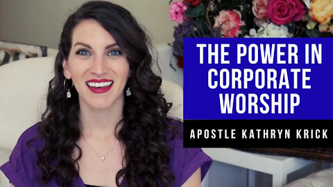 The Power in Corporate Worship