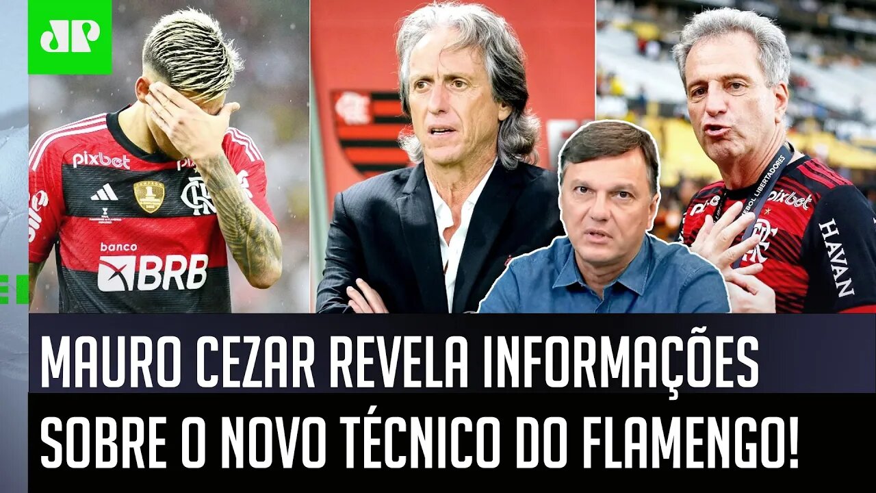 "O Flamengo SABE que deve ter um 'NÃO' do Jorge Jesus! E VAI ATRÁS do..." Mauro Cezar REVELA TUDO!