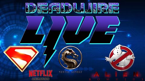 Dead Wire - Live #15 Mortal Kombat | Ghostbusters | Superman | The Thing Remastered and More!