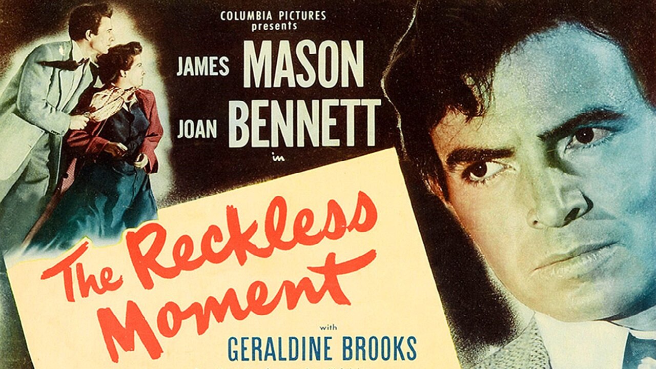 The Reckless Moment (1949) James Mason, Joan Bennett, Geraldine Brooks