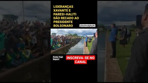 LIDERANÇAS INDÍGENAS MANDAM MENSAGEM AO PRESIDENTE BOLSONARO #shorts #shortsvideo #brasil