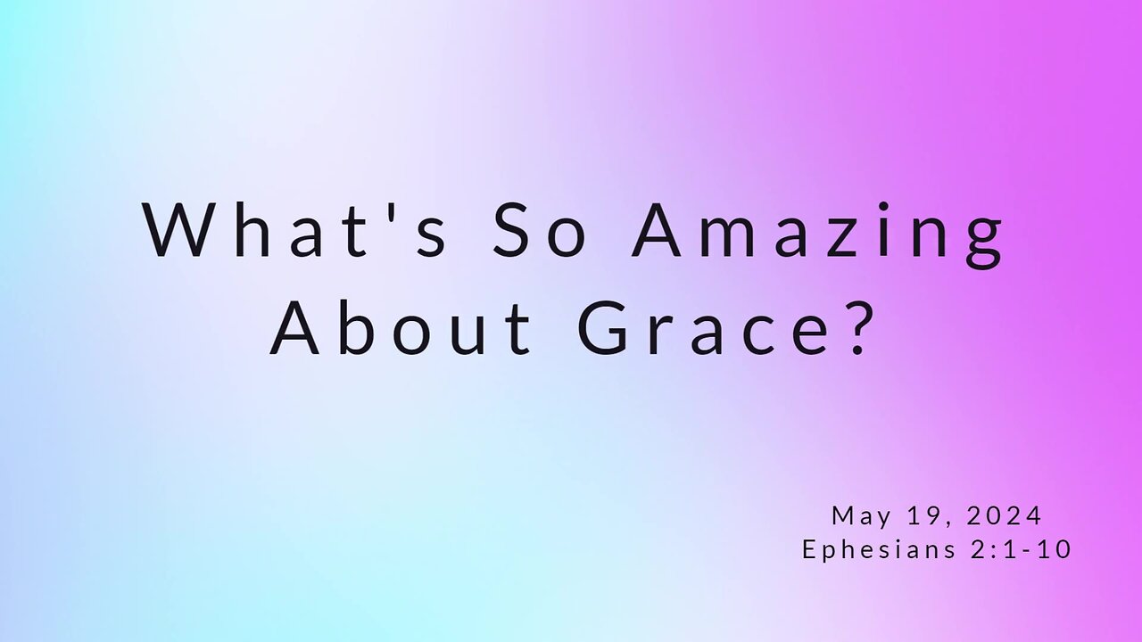 What's So Amazing About Grace?