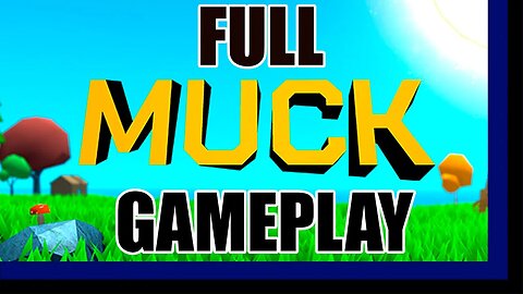 MUCK(Steam) - 60FPS FULL GAMEPLAY