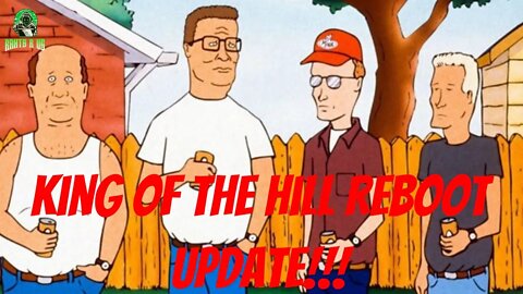 King Of The Hill Reboot Update!!!