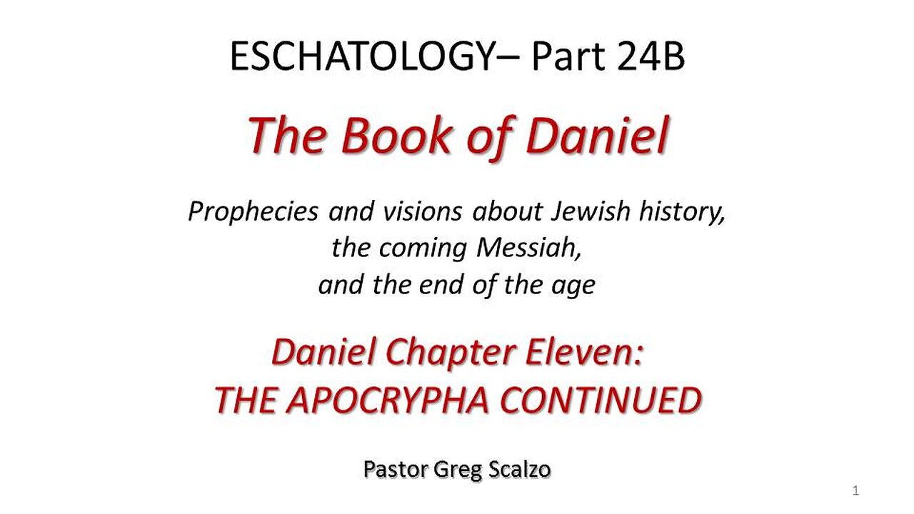 12/15/24 Eschatology #24-B: The Apocrypha Continued