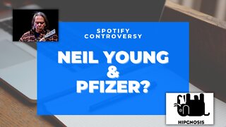 Spotify: A summary of the financial relationship between Neil Young, other companies, and Pfizer