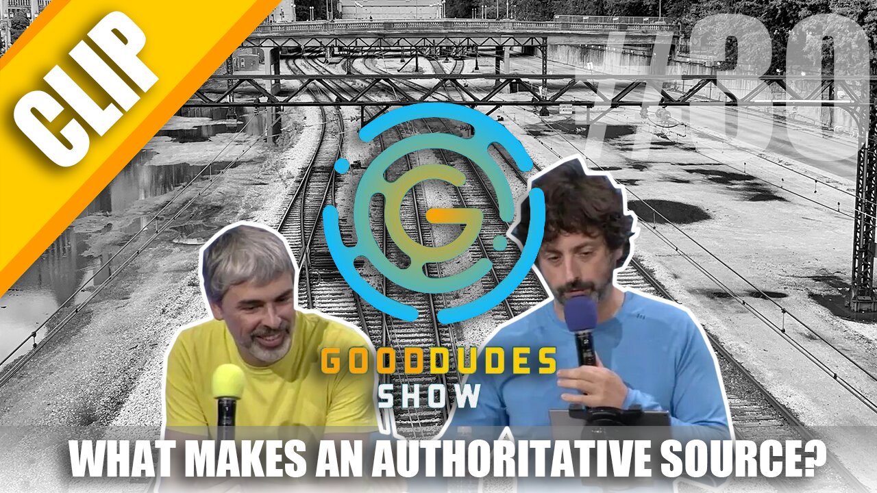 What Makes an Authoritative Source? | Good Dudes Show #30 CLIP