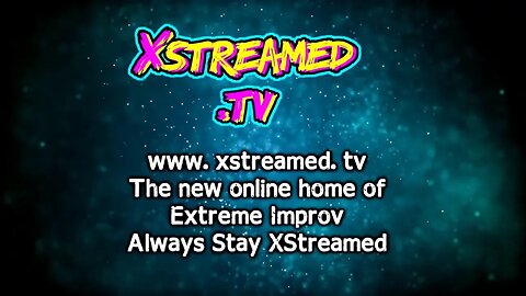 Extreme Improv XStreamed #383 January 18th 2023
