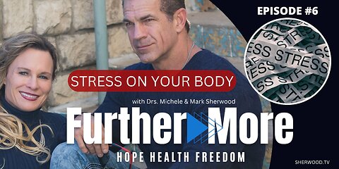 Stress On Your Body | FurtherMore With the Sherwoods Ep. 6