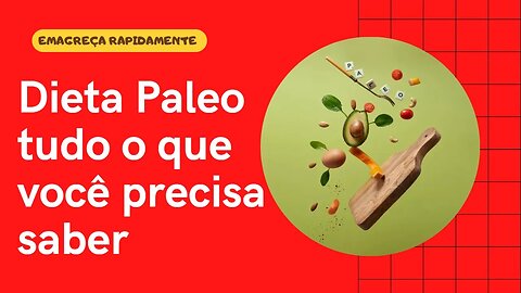 Dieta paleo tudo o que você precisa saber