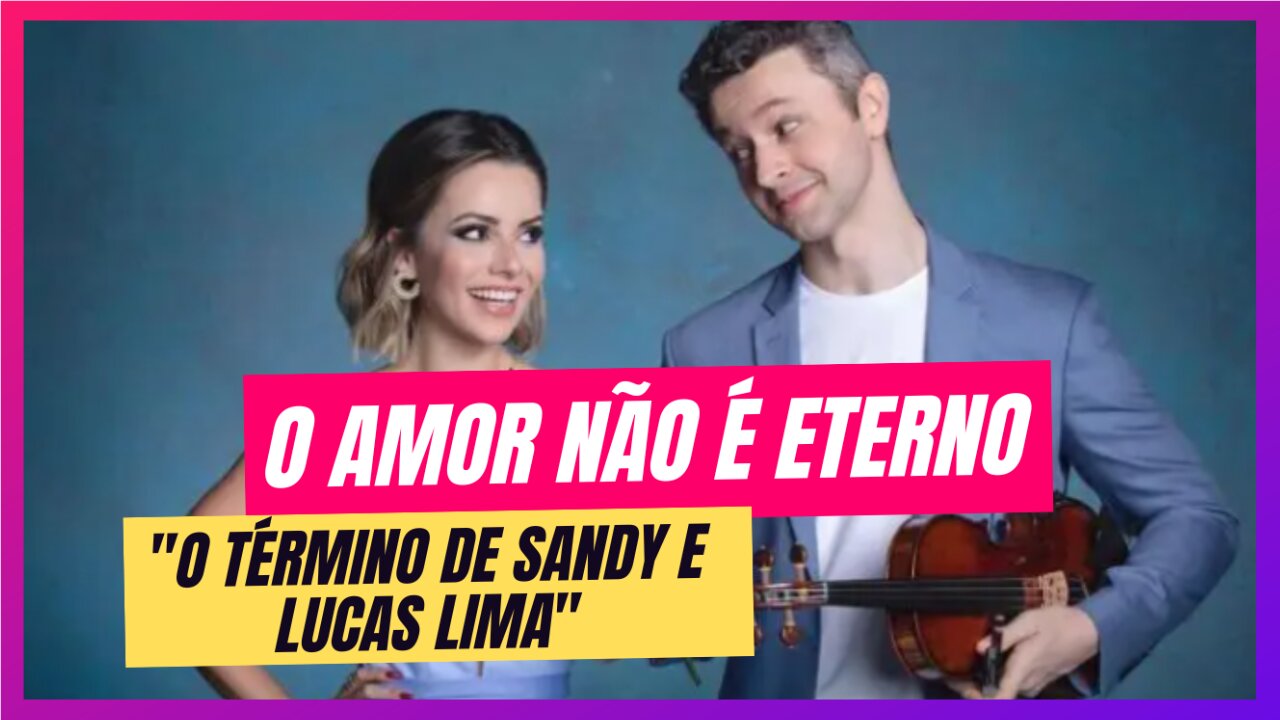 O Legado de Sandy e Lucas Lima Após o Divórcio