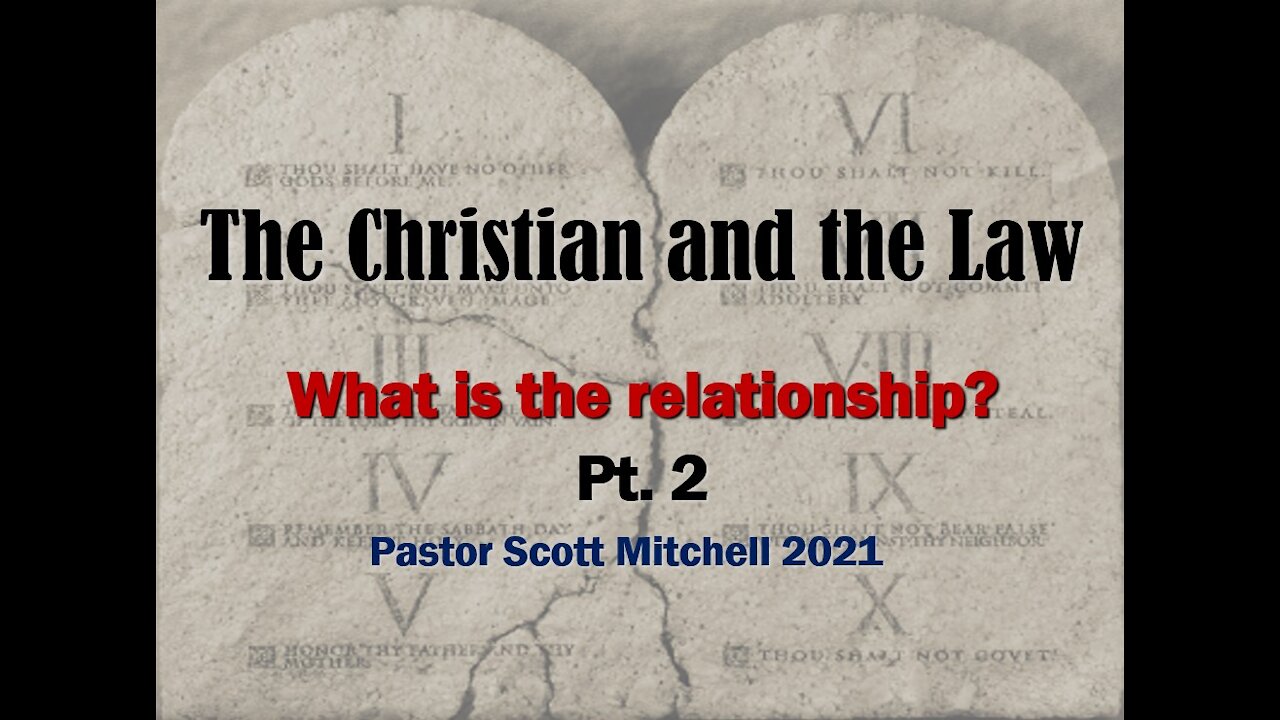 The Christian and the Law part 2