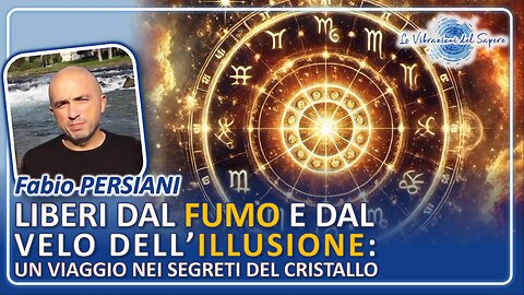 Liberi dal fumo e dal velo dell'illusione: un viaggio nei segreti del cristallo - Fabio Persiani