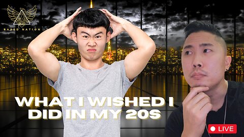 What I Wished Did In My 20s As an ASIAN MAN