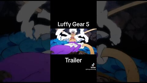Luffy gear 5 trailer | Es bellísimo!!!! Estoy super emocionado #luffy #onepiece #gear5 #anime #manga