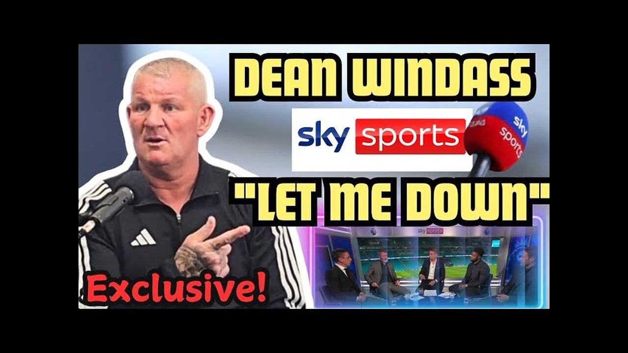 Why I was sacked by Sky Sports | Dean Windass