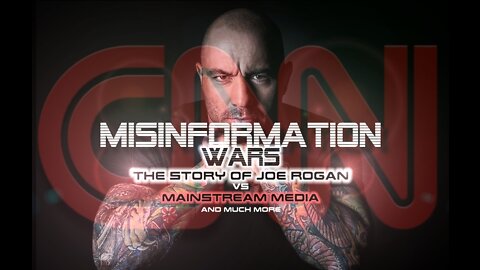 MISINFORMATION WARS - The Story of Joe Rogan VS Mainstream Media and much more