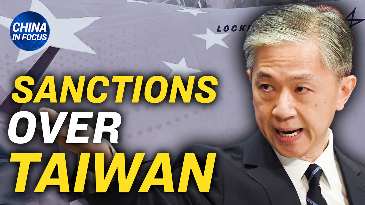 China Sanctions US Defense Contractors Over Taiwan | China in Focus