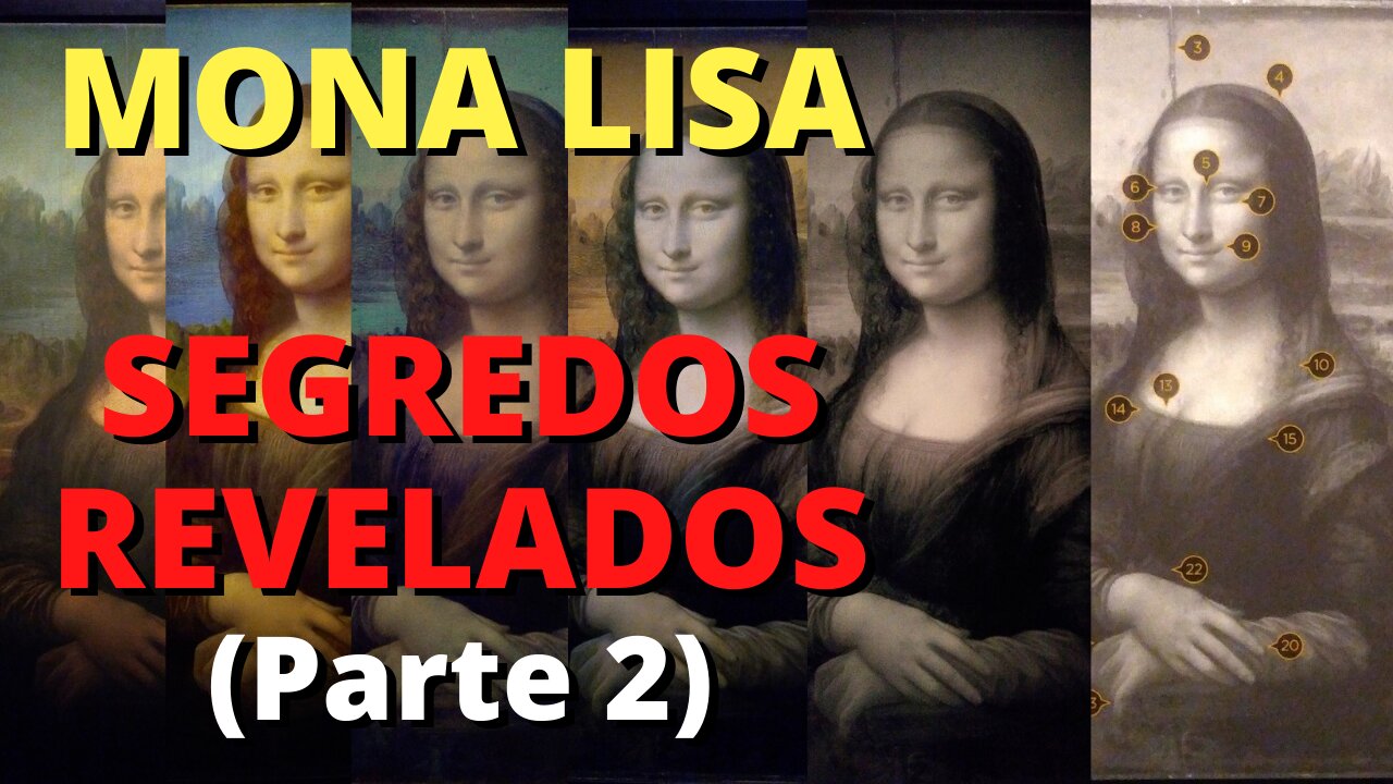 A MONA LISA de Leonardo da Vinci - SEGREDOS REVELADOS Parte 2 - Ep.04