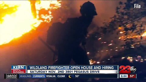 Kern Back In Business: Wildland firefighter open house and hiring