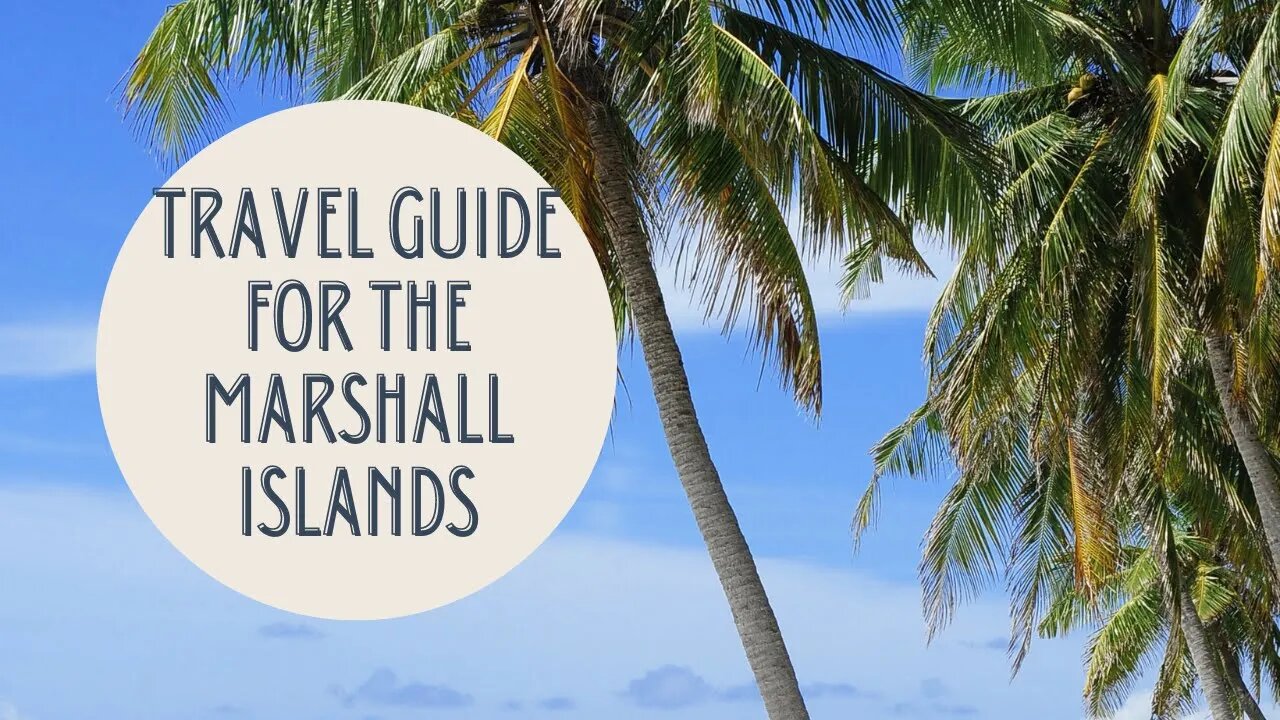 Discover the Hidden Gem of the Pacific: A Complete Travel Guide to the Marshall Islands