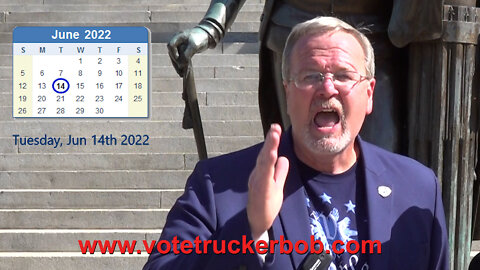 TRUCKER BOB - CALLING ALL PATRIOTS - JUNE 14TH GET OUT AND VOTE