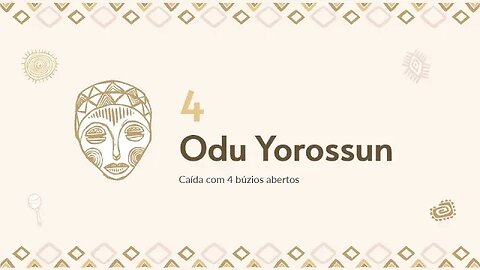 Aula 3.2.5 - Odu Yorossun | Odu Irosu