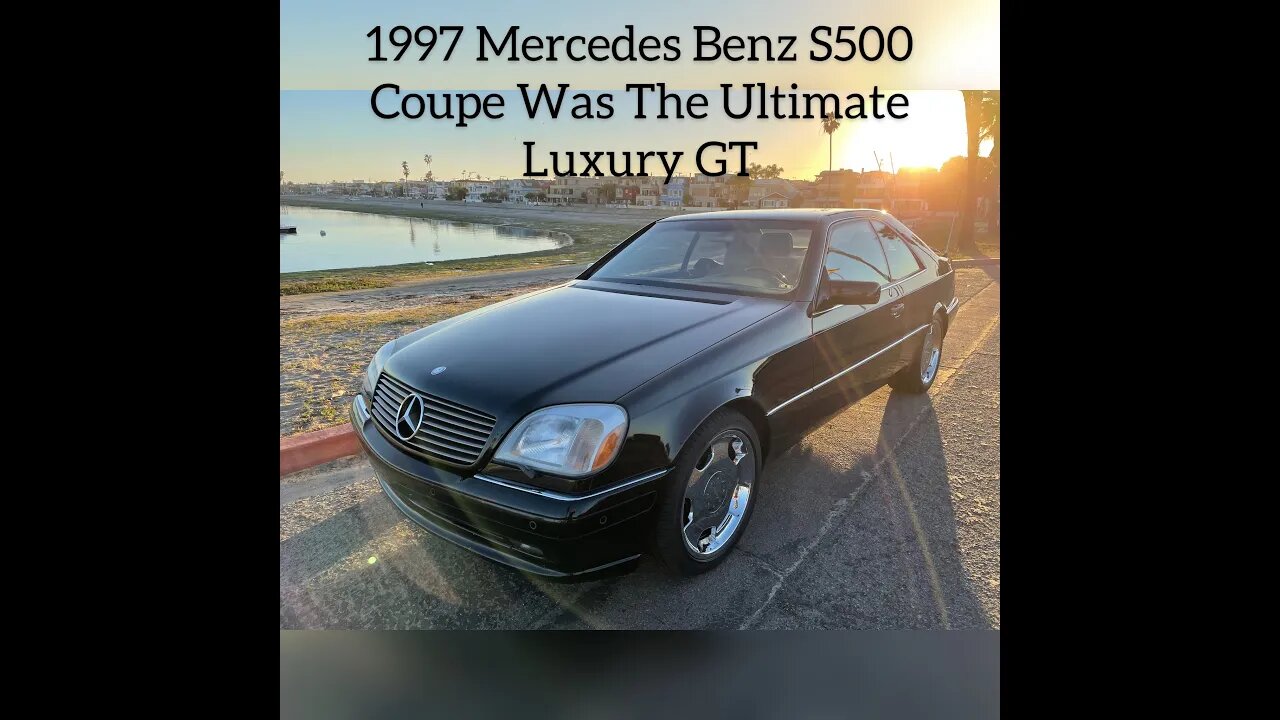 1997 Mercedes Benz S500 Coupe Was The Ultimate Luxury GT