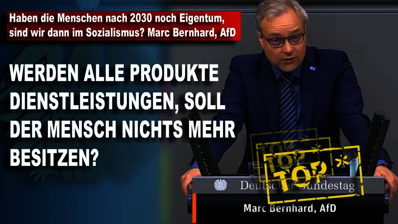 Haben die Menschen nach 2030 noch Eigentum, sind wir dann im Sozialismus Marc Bernhard AfD