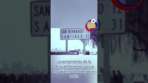 Levantamiento de la mina El Teniente contra el gobierno de Salvador Allende y la Unidad Popular