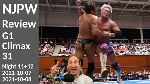 YUJIRO GETS WHAT HE DESERVES?? (NOT CLICKBAIT) | NJPW G1 Climax 31 (Night 11+12) [Review]