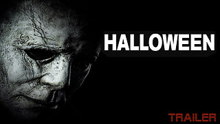 HALLOWEEN - OFFICIAL TRAILER - 2018