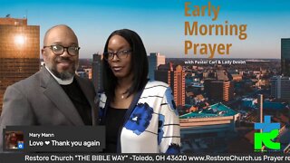 Early morning prayer with Pastor Carl & Lady Devon Mitchell