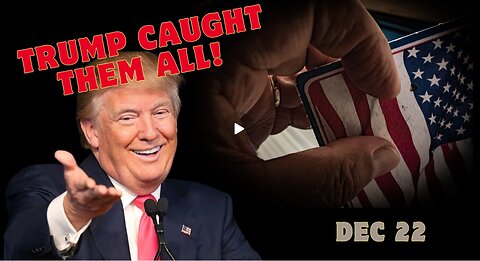 BOOM Dec 22 - Trump Caught Them All! Biden Exposed As A Puppet!!