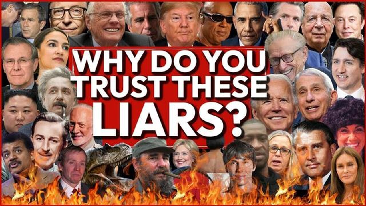 Why do you trust these liars?