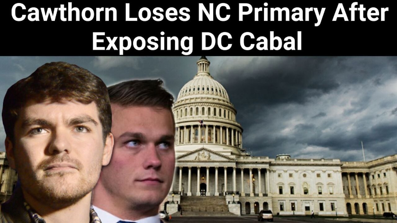 Nick Fuentes || When the Swamp Attacks: Cawthorn Loses NC Primary After Exposing DC Cabal