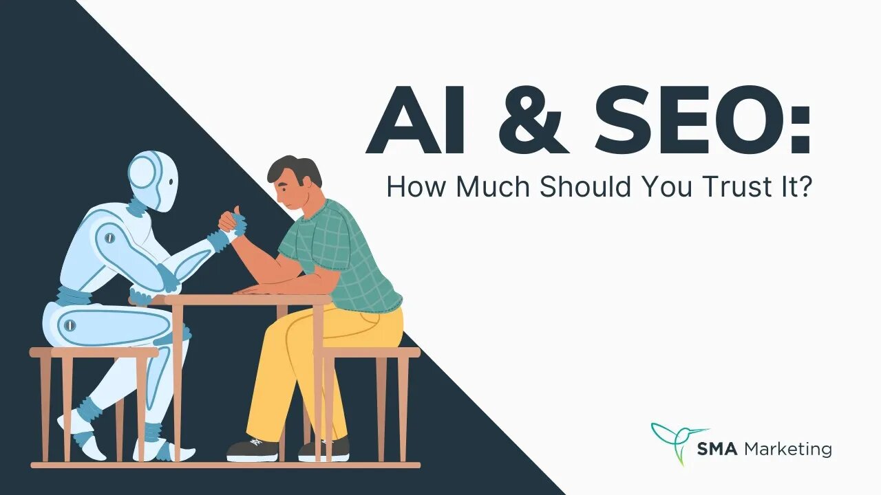 AI & SEO: How Much Should You Trust It?