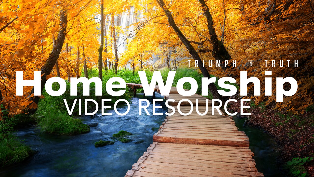 Home Worship Video Resource 104