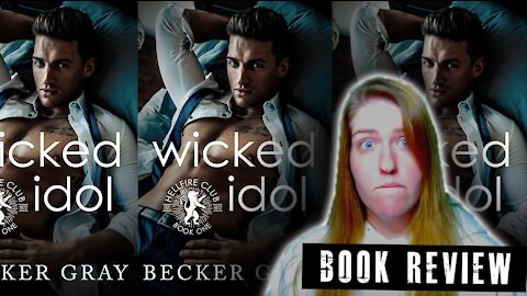 The FIRST NSFW Book Review on this Channel | Wicked Idol by Becker Gray