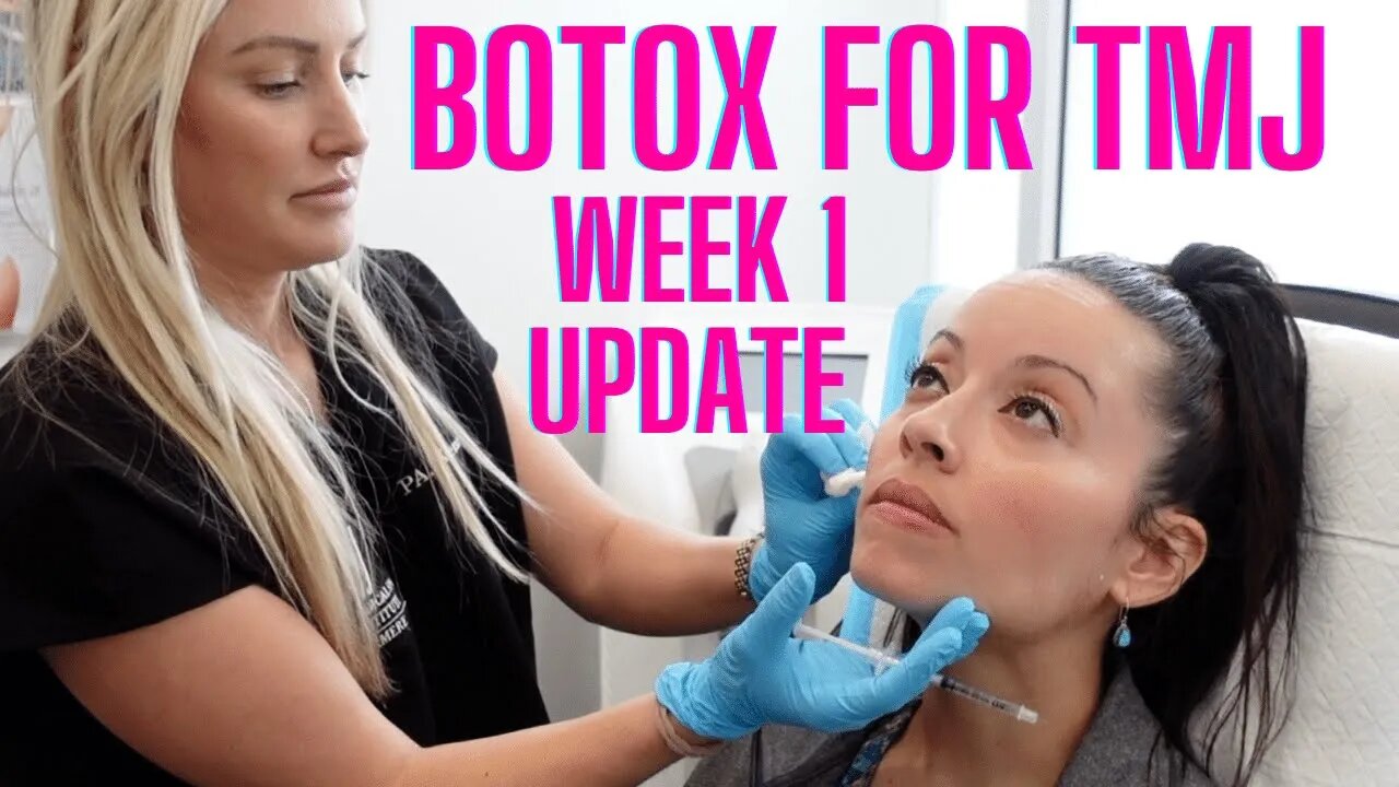 BOTOX for TMJ Week 1 Update