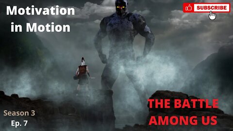 The Battle we MUST WIN | Motivation in Motion Video 2022
