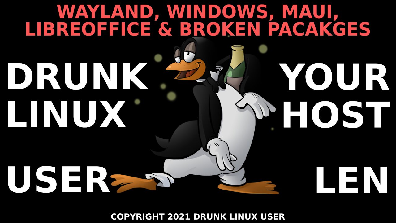 WAYLAND, WINDOWS, MAUI, LIBREOFFICE & BROKEN PACKAGES