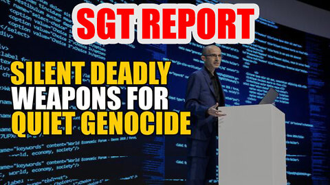 SGT Report - Silent Weapons For Quiet Genocide